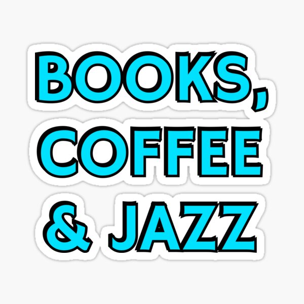 Item preview, Books coffee and Jazz  designed and sold by Inspirationmotivation.