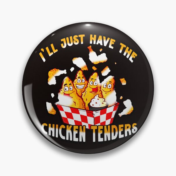 Item preview, i'll just have chicken tenders designed and sold by Naiimoush01.