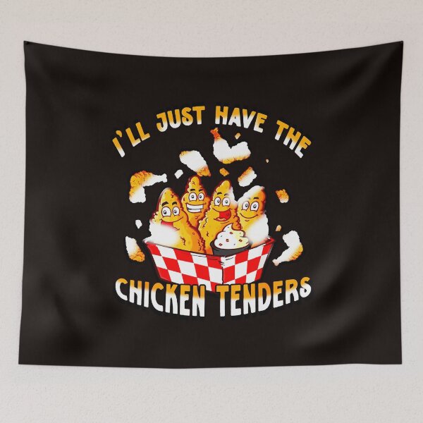 Item preview, i'll just have chicken tenders designed and sold by Naiimoush01.