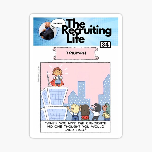 Item preview, When a recruiter makes a hire, they are triumphant designed and sold by Jim  Stroud.