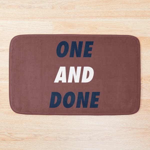 Item preview, One And Done   designed and sold by VitoWunsch.