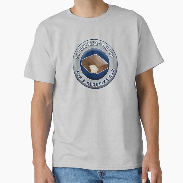 Item preview, Ich weiß, was du für eine Klondike-Bar getan hast designed and sold by unionpride.