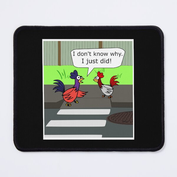 Item preview, Why Did The Chicken Cross The Road? designed and sold by Slap-Cat.