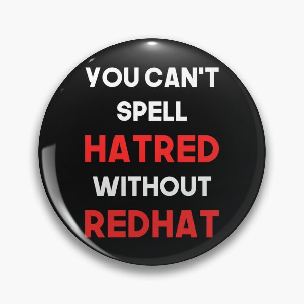 Item preview, You Can_t Spell Hatred Without Redhat Anti Trump designed and sold by TempusVT.