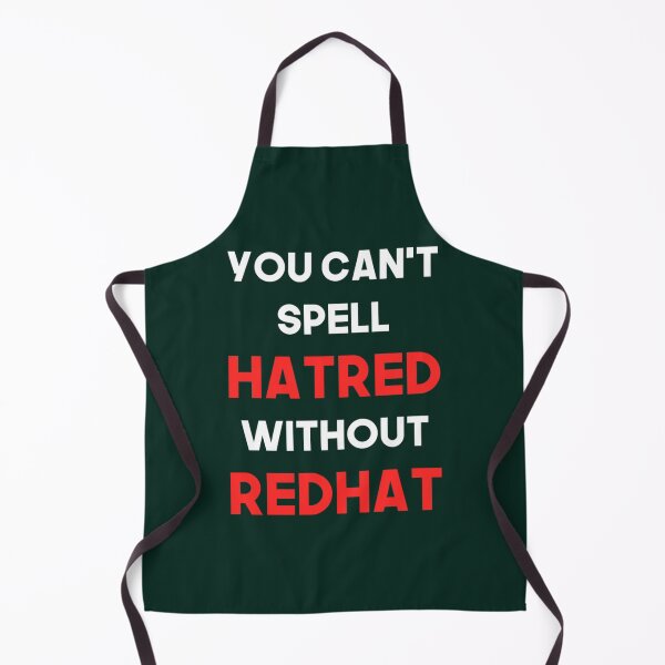 Item preview, You Can_t Spell Hatred Without Redhat Anti Trump designed and sold by TempusVT.