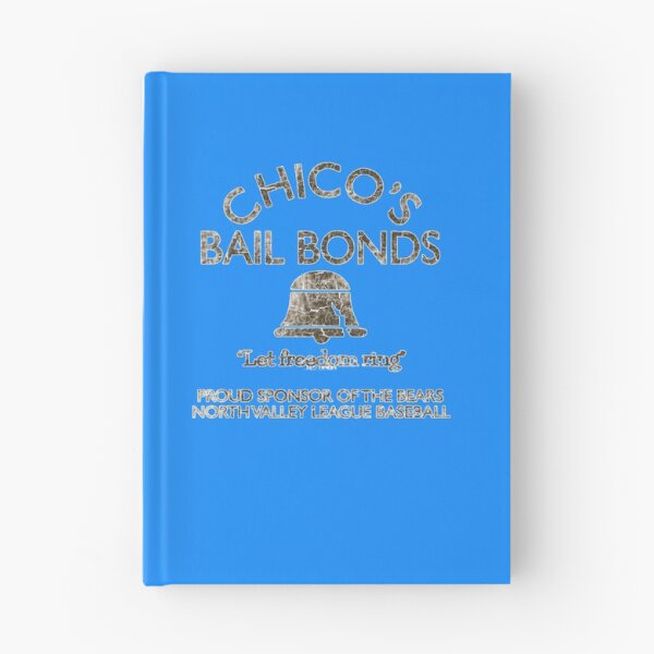 Item preview, Chico's Bail Bonds (The Bad News Bears) designed and sold by Mirahhavers.