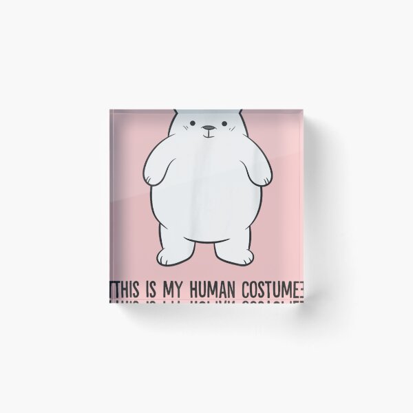 Item preview, This Is My Human Costume I'm Really A Polar Bear  designed and sold by SusanMocka.
