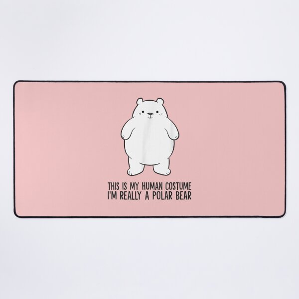 Item preview, This Is My Human Costume I'm Really A Polar Bear  designed and sold by SusanMocka.