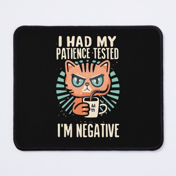 Item preview, The Art of Feline Impatience: I'm Negative designed and sold by JackJazz.