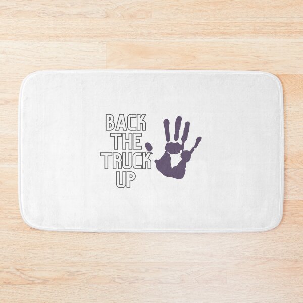 Item preview, Back The Truck Up designed and sold by Roddyfinlee.