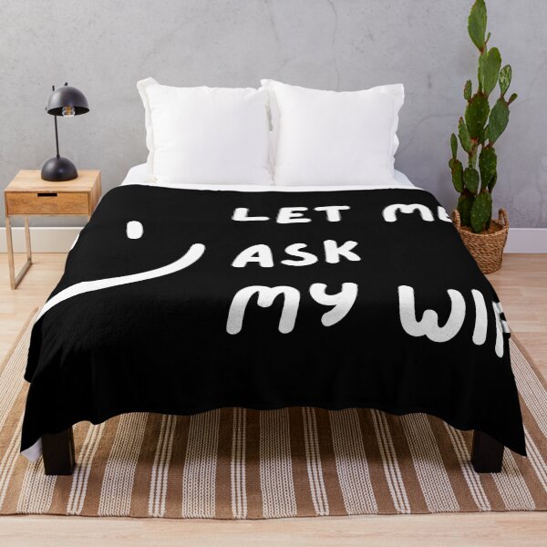 Item preview, Let Me Ask My Wife with a Happy Smile designed and sold by Mika2525-smile.