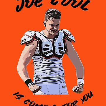 Joe Cool Is Coming For You Joe Burrow Cincinnati Bengals T-shirt