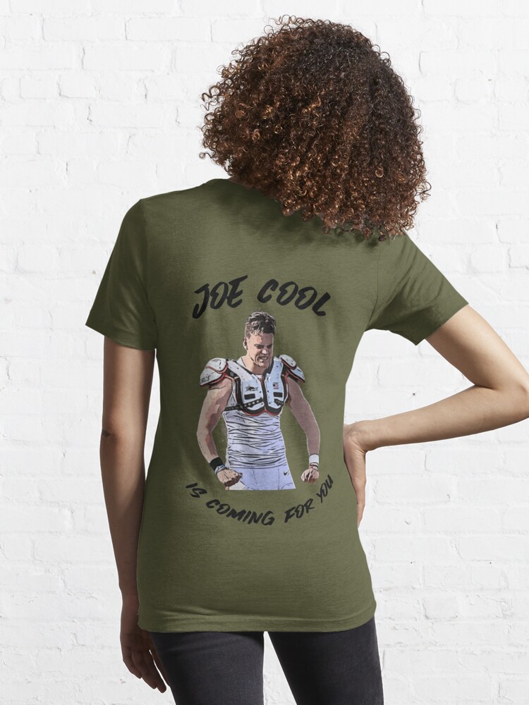 Joe Burrow Joe Cool Is Coming For You T-Shirt - KitOmega