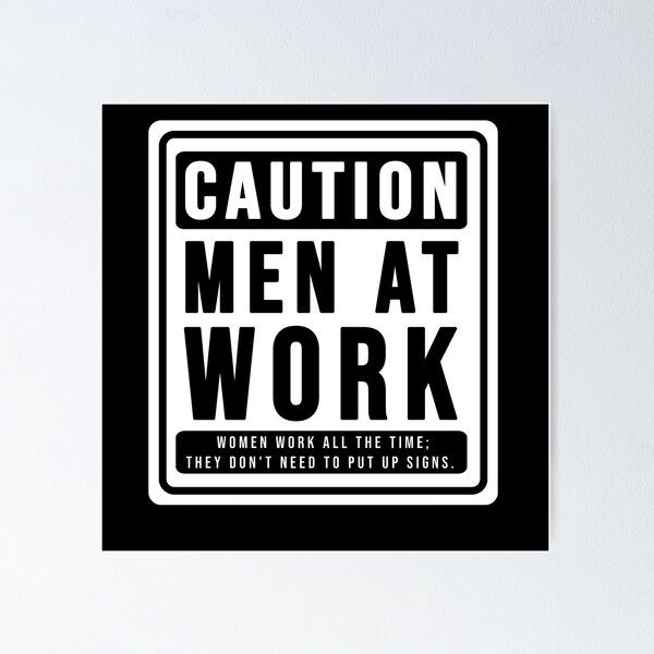 Item preview, Funny construction phrase caution men at work designed and sold by DisenyosDeMike.