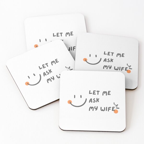 Item preview, Let Me Ask My Wife T-shirt, Happy Smile designed and sold by Mika2525-smile.