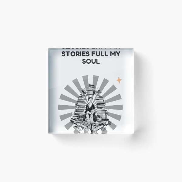 Item preview, Stories Fill My Soul designed and sold by Custom-Print.
