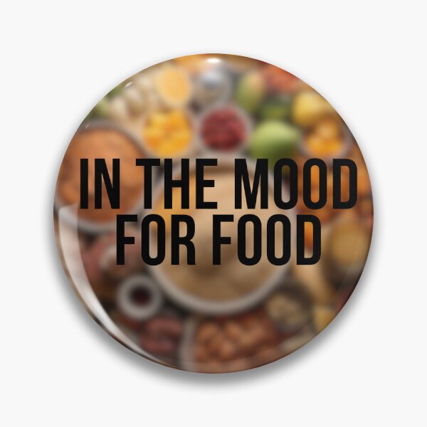 Item preview, In the Mood for Food designed and sold by Custom-Print.