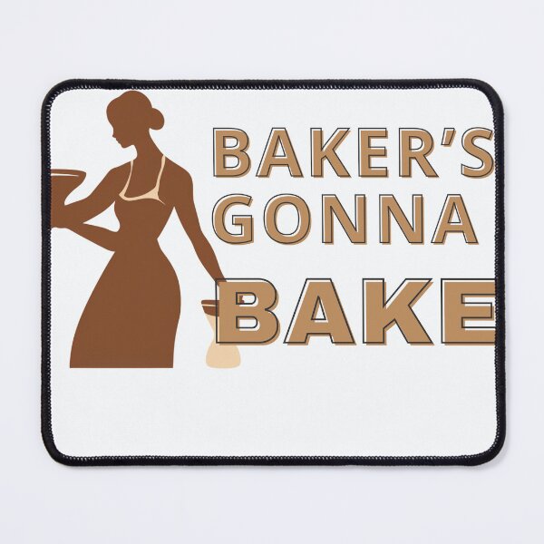 Item preview, Bakers Gonna Bake designed and sold by Custom-Print.