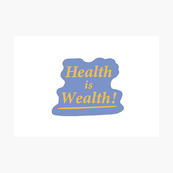 Item preview, Health is Wealth! designed and sold by emersondelilah.