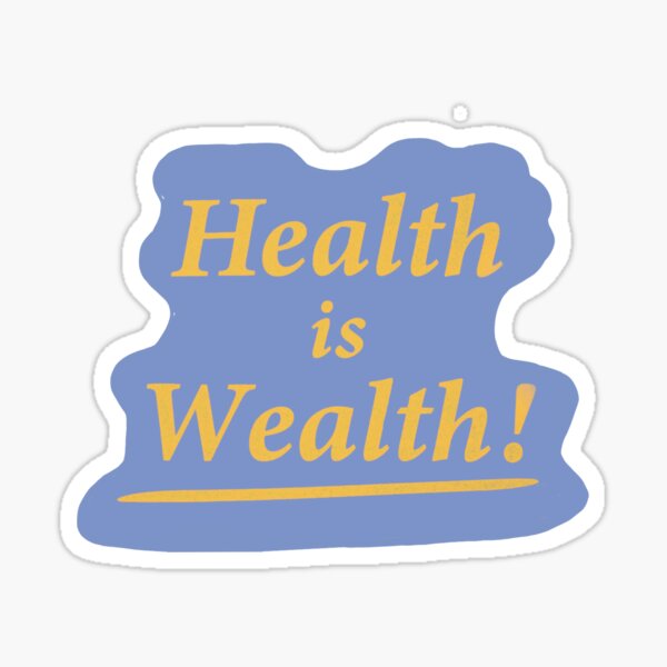 Item preview, Health is Wealth! designed and sold by emersondelilah.