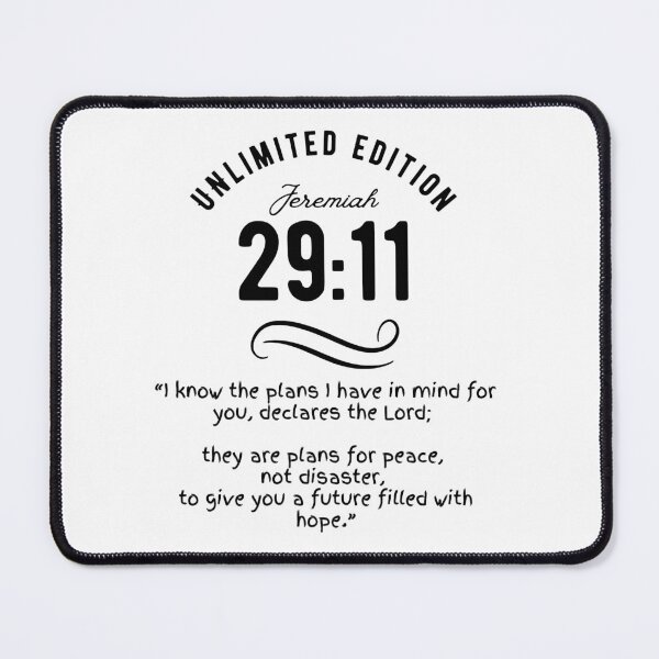 Item preview, Jeremiah 29:11 I know the plans I have in mind for you, declares the Lord. designed and sold by MeMeantTo.