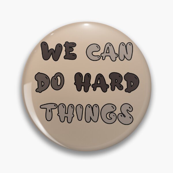 Item preview, We can do hard things designed and sold by pol255.