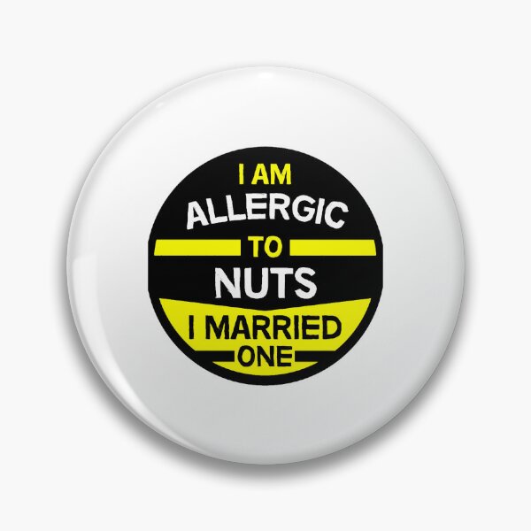 Item preview, Eccentric Wife - Allergic To Nuts - Comedy Marriage - Dad - Mom - Long Term RelationshipsT- designed and sold by lupewillms.