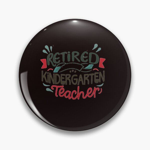 Item preview, Retired Kindergarten Teacher designed and sold by GalaxyGraffiti.