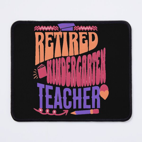Item preview, Retired Kindergarten Teacher designed and sold by GalaxyGraffiti.