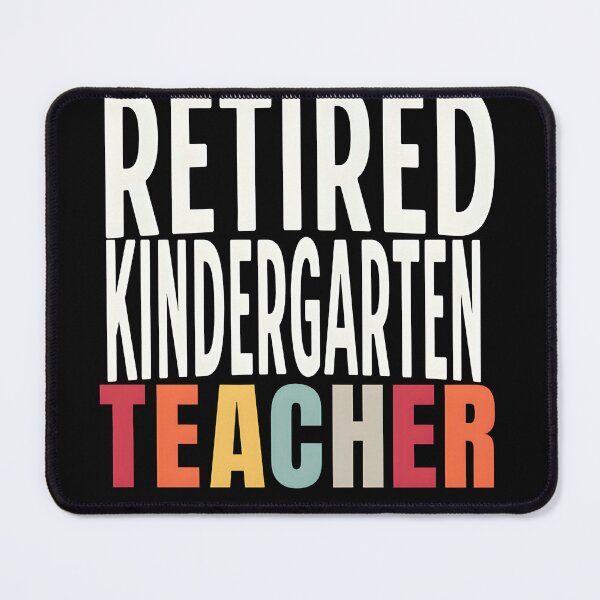 Item preview, Retired Kindergarten Teacher designed and sold by GalaxyGraffiti.