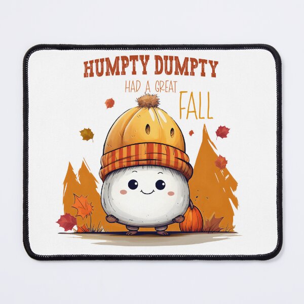 Item preview, Cute Humpty Dumpty had a great fall autumn  designed and sold by Inktown.