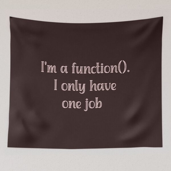 Item preview, I am a function. I only have one job designed and sold by RocketArtInd.