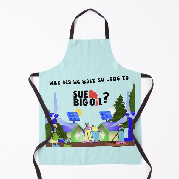Item preview, Why so long to Sue Big Oil? designed and sold by SueBigOil.