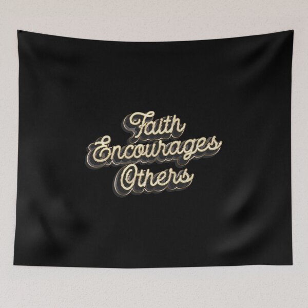 Item preview, Faith Encourages Others - Religion designed and sold by Whimsical  Thinker.
