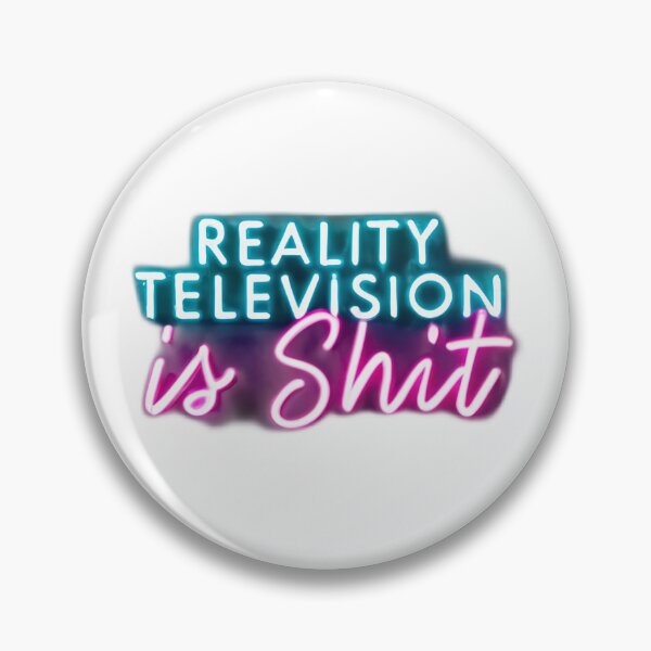 Item preview, Reality Television Is Shit - Neon Sign designed and sold by SorryFrog.