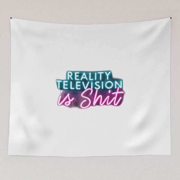 Item preview, Reality Television Is Shit - Neon Sign designed and sold by SorryFrog.