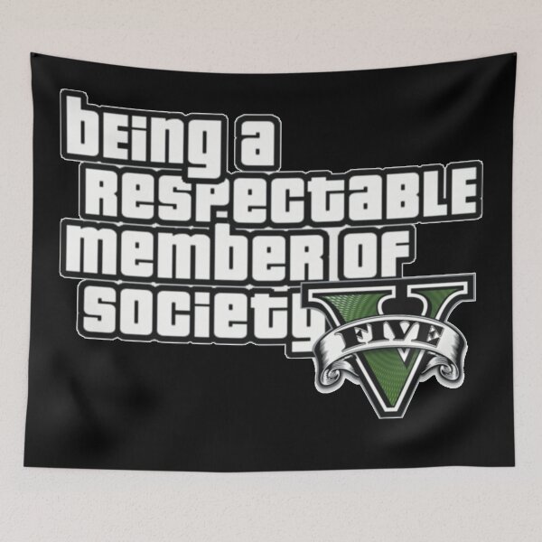 Item preview, Being a respectable member of society  designed and sold by A- Fun & Fans.