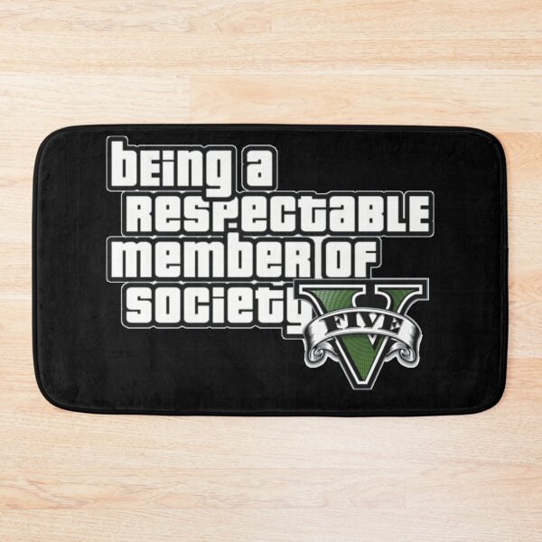 Item preview, Being a respectable member of society  designed and sold by A- Fun & Fans.