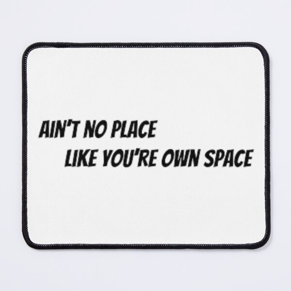 Item preview, No Place Like Your Own Space designed and sold by calibrit.