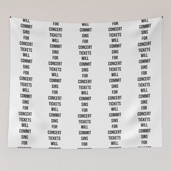 Item preview, Will commit sins for concert tickets designed and sold by MayaTauber.