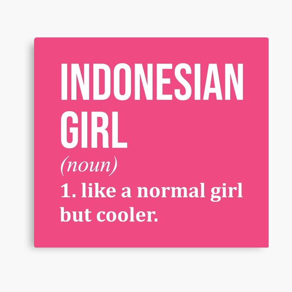 Item preview, Indonesian Girl Definition Indonesia for Women designed and sold by XCIV.