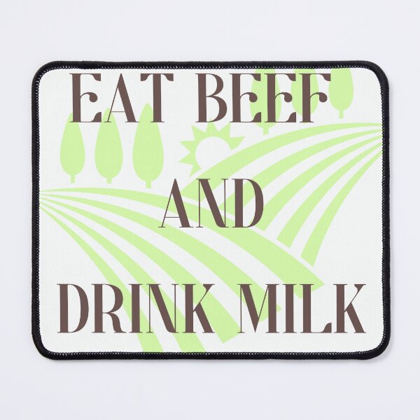 Item preview, Eat Beef and drink milk designed and sold by NexCreation.