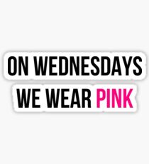 On Wednesdays we wear pink Sticker