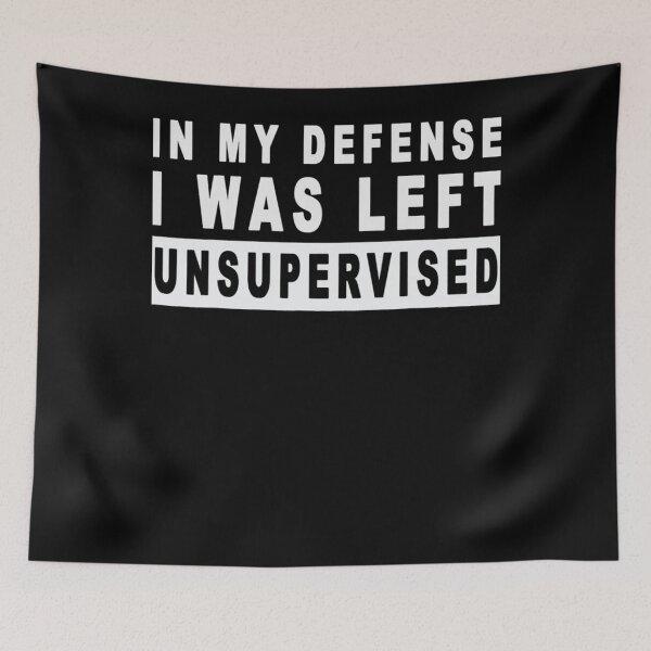 Item preview, Funny In My Defense I Was Left Unsupervised designed and sold by bongivengoi.