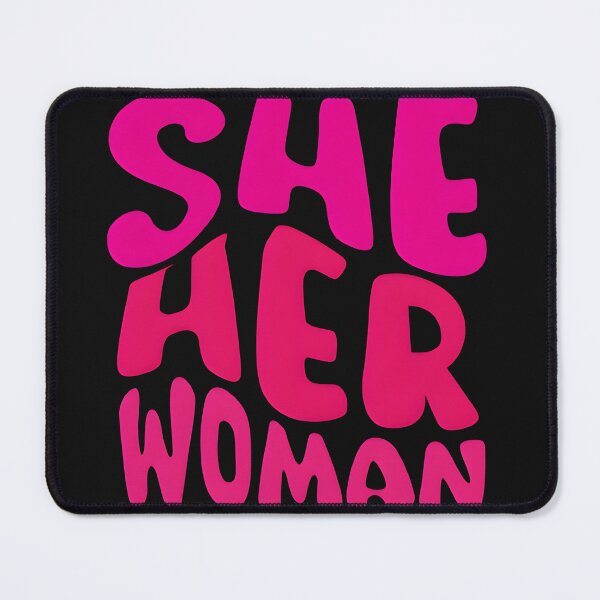 Item preview, SHE HER WOMAN designed and sold by Ape Funk.