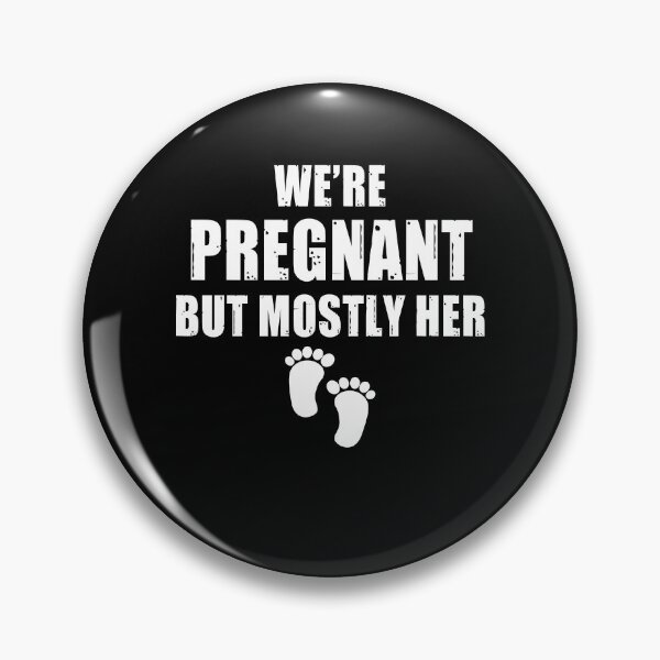 Item preview, We Are Pregnant But Mostly Her Funny Pregnancy Announcement Gift designed and sold by TMelonShop.
