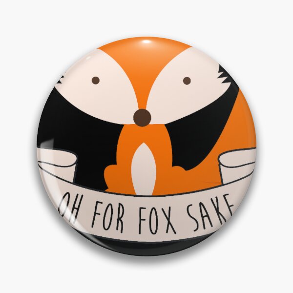 Item preview, Oh For Fox Sake  designed and sold by BriceTromp.