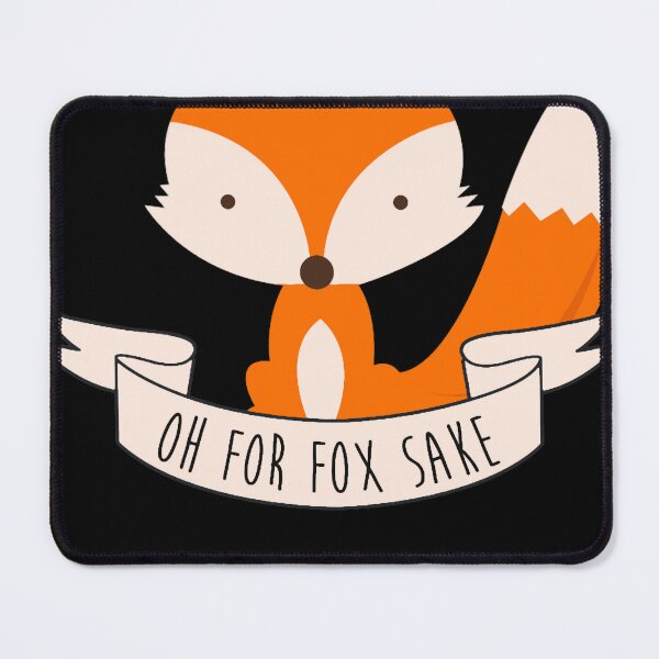 Item preview, Oh For Fox Sake  designed and sold by BriceTromp.