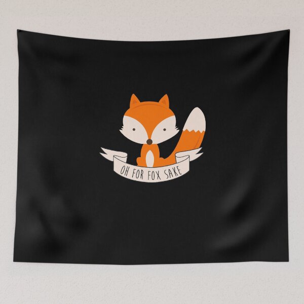 Item preview, Oh For Fox Sake  designed and sold by BriceTromp.