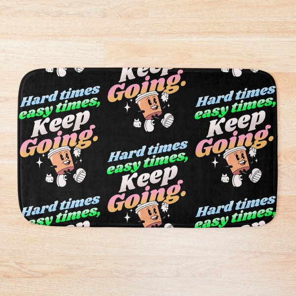 Item preview,  Easy times hard times keep going | keep moving forward  designed and sold by Growthmind7.